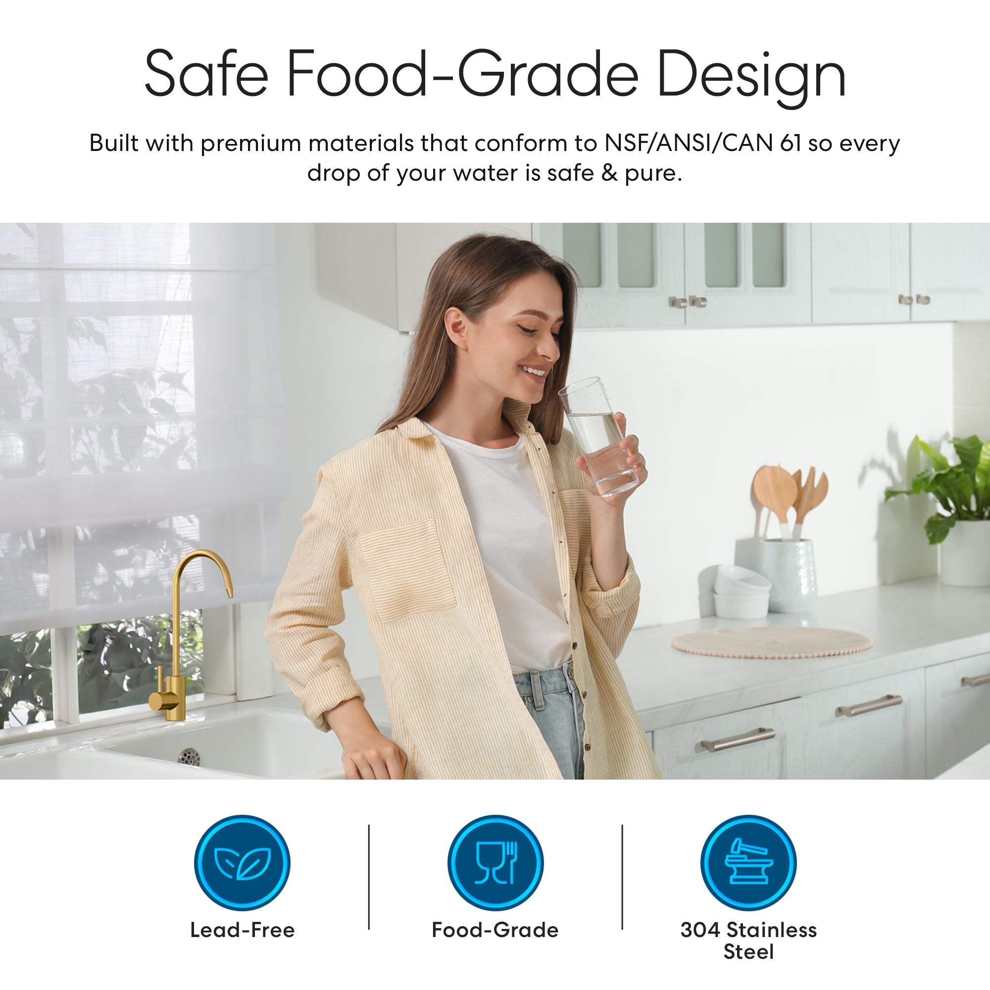 A woman smiles in a bright kitchen, holding a glass of water from the Brio Modern Series Water Faucet – Brushed Gold. Icons below show it’s lead-free, food-grade, and made with 304 stainless steel for safe reverse osmosis water.