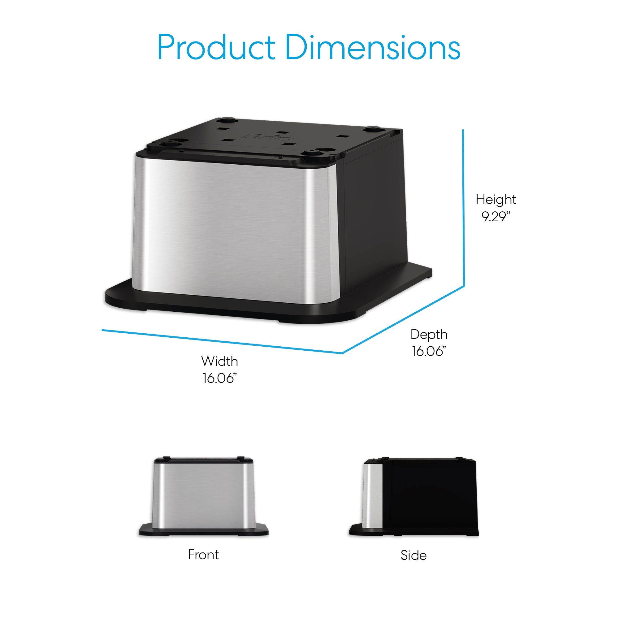 The Brio Water Cooler Base – 730 Series Bottled & Bottleless Water Cooler, with a square metallic design and black accents, is shown front and side. Dimensions: Height 9.29", Width 16.06", Depth 16.06". Blue text reads Product Dimensions.