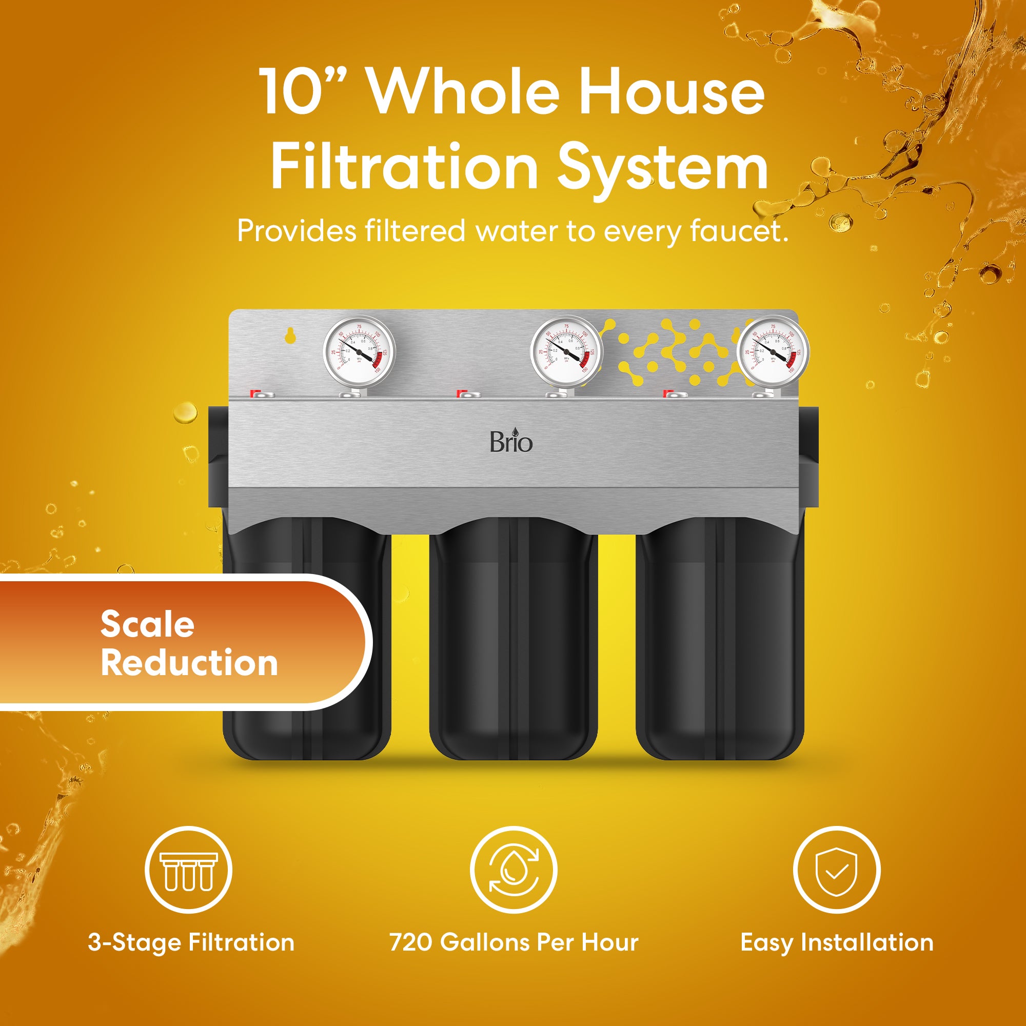 Brio Three Stage Anti Scale 10" Whole House Filtration System with benefit icons on an orange background