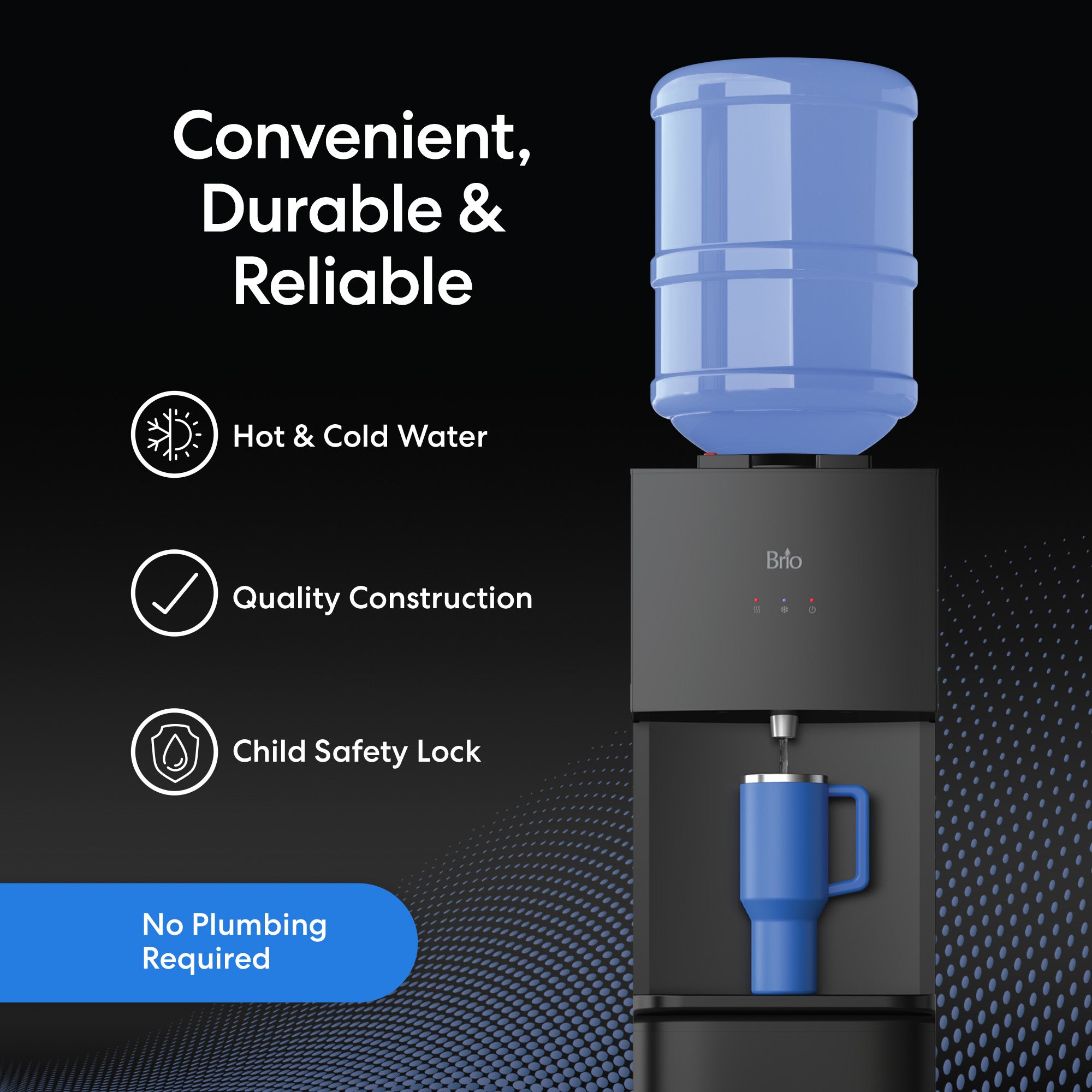 The Brio 530 Series Hot & Cold Top Load Water Cooler with a blue water jug and cup displays: Convenient, Durable & Reliable, plus icons for hot/cold dispenser, quality construction, child safety lock, and No Plumbing Required.