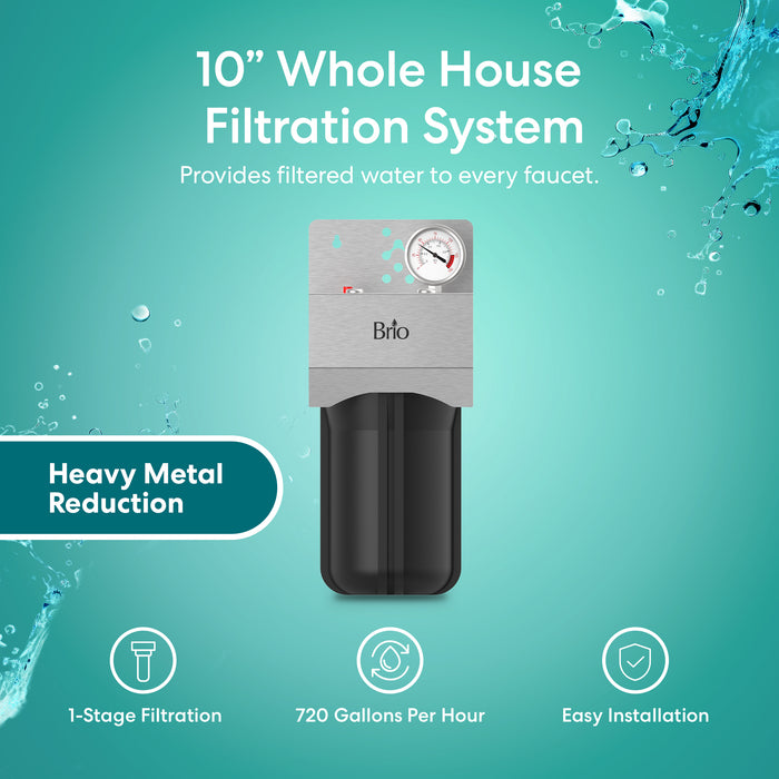 Brio Single Stage Whole House Filtration System -  10" Heavy Metals